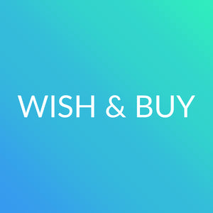 Wish &amp; Buy