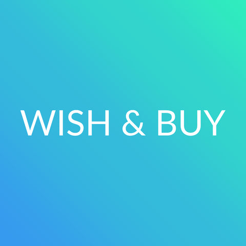 Wish &amp; Buy